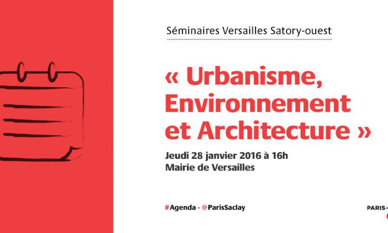 Séminaires Versailles Satory-ouest Urbanisme, Environnement et Architecture