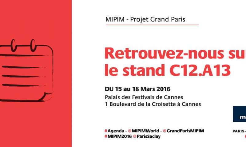 L’EPA Paris-Saclay a participé au MIPIM 2016 au sein du Pavillon Grand Paris